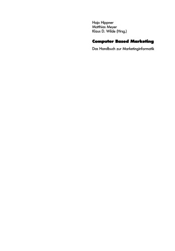 Computer Based Marketing: Das Handbuch zur Marketinginformatik