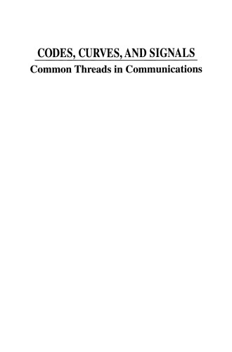 Codes, Curves, and Signals: Common Threads in Communications