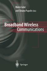 Broadband Wireless Communications: Transmission, Access and Services