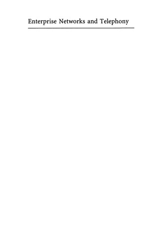 Enterprise Networks and Telephony: From Technology to Business Strategy