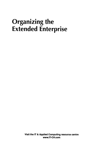 Organizing the Extended Enterprise: IFIP TC5 / WG5.7 International Working Conference on Organizing the Extended Enterprise 15–18 September 1997, Ascona, Ticino, Switzerland