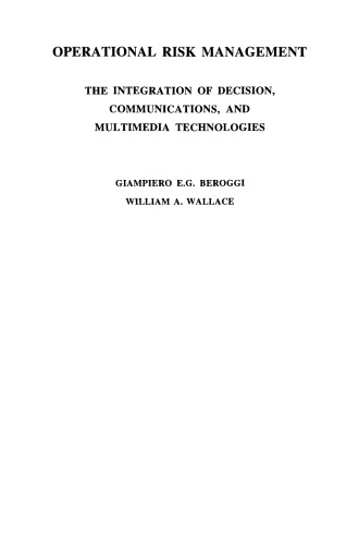 Operational Risk Management: The Integration of Decision, Communications, and Multimedia Technologies