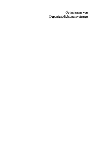 Optimierung von Deponieabdichtungssystemen