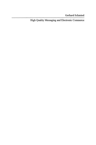 High Quality Messaging and Electronic Commerce: Technical Foundations, Standards and Protocols
