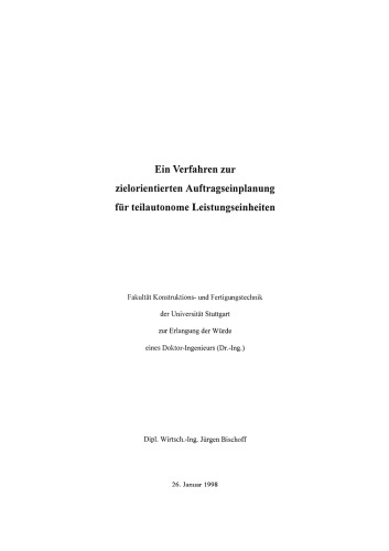 Ein Verfahren zur zielorientierten Auftragseinplanung für teilautonome Leistungseinheiten