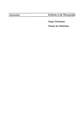 Wandel des Weltbildes: Astronomie, Physik und Meßtechnik in der Kulturgeschichte