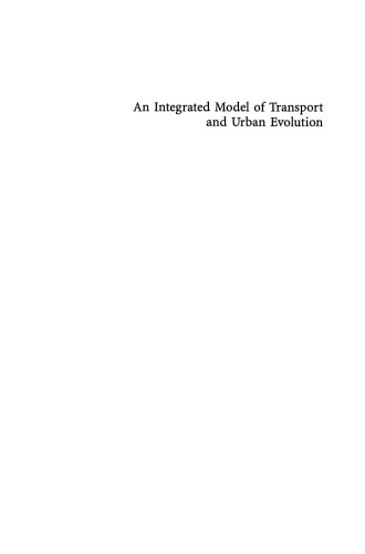 An Integrated Model of Transport and Urban Evolution: With an Application to a Metropole of an Emerging Nation