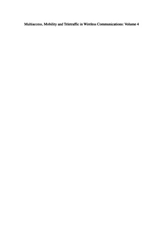 Multiaccess, Mobility and Teletraffic in Wireless Communications: Volume 4