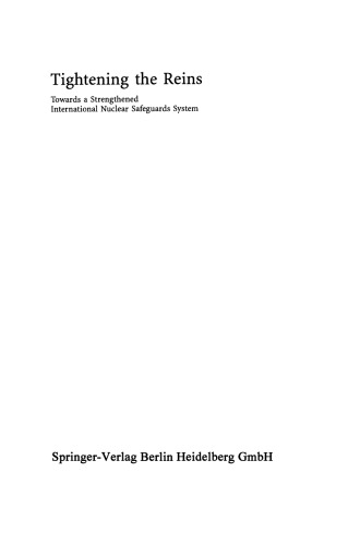 Tightening the Reins: Towards a Strengthened International Nuclear Safeguards System