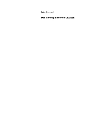 Das Vieweg Einheiten-Lexikon: Begriffe, Formeln und Konstanten aus Naturwissenschaften, Technik und Medizin