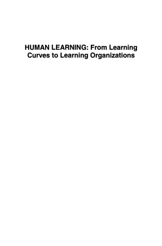 HUMAN LEARNING: From Learning Curves to Learning Organizations