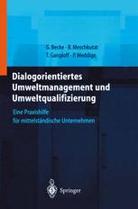 Dialogorientiertes Umweltmanagement und Umweltqualifizierung: Eine Praxishilfe für mittelständische Unternehmen