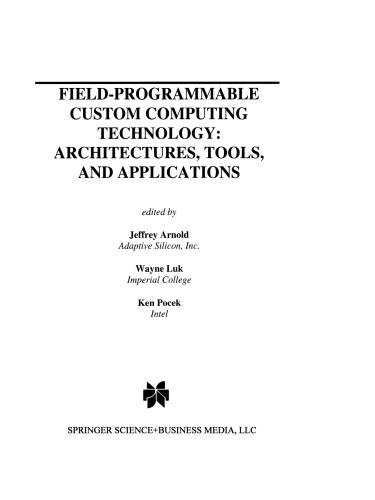 Field-Programmable Custom Computing Technology: Architectures, Tools, and Applications