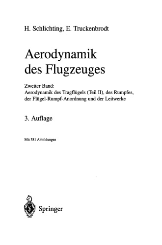 Aerodynamik des Flugzeuges: Zweiter Band: Aerodynamik des Tragflügels (Teil II), des Rumpfes, der Flügel-Rumpf-Anordnung und der Leitwerke