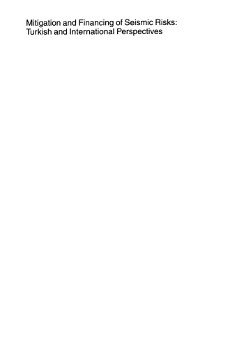 Mitigation and Financing of Seismic Risks: Turkish and International Perspectives