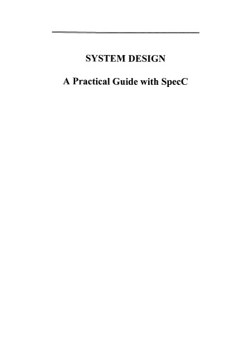 System Design: A Practical Guide with SpecC