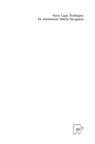 Fuzzy Logic Techniques for Autonomous Vehicle Navigation