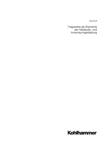 Tragwerke als Elemente der Gebäude- und Innenraumgestaltung