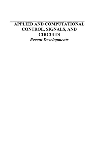 Applied and Computational Control, Signals, and Circuits: Recent Developments