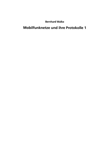 Mobilfunknetze und ihre Protokolle 1: Grundlagen, GSM, UMTS und andere zellulare Mobilfunknetze