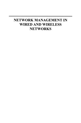 Network Management in Wired and Wireless Networks