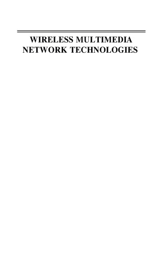 Wireless Multimedia Network Technologies