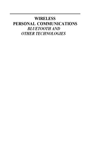 Wireless Personal Communications: Bluetooth and Other Technologies