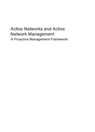 Active Networks and Active Network Management: A Proactive Management Framework