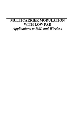 Multicarrier Modulation with Low PAR: Applications to DSL and Wireless
