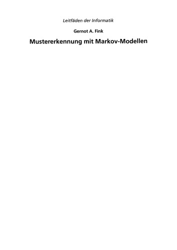 Mustererkennung mit Markov-Modellen: Theorie — Praxis — Anwendungsgebiete