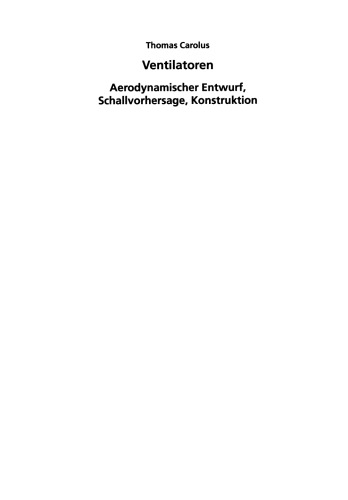 Ventilatoren: Aerodynamischer Entwurf, Schallvorhersage, Konstruktion