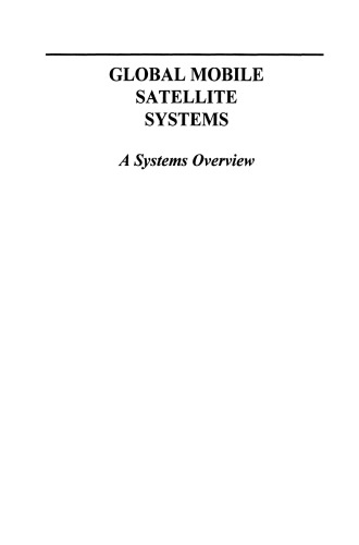 Global Mobile Satellite Systems: A Systems Overview
