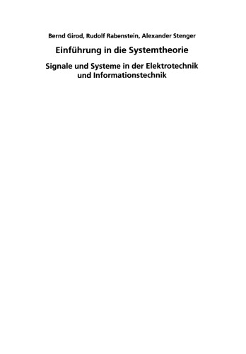 Einführung in die Systemtheorie: Signale und Systeme in der Elektrotechnik und Informationstechnik