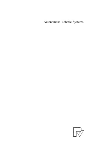 Autonomous Robotic Systems: Soft Computing and Hard Computing Methodologies and Applications