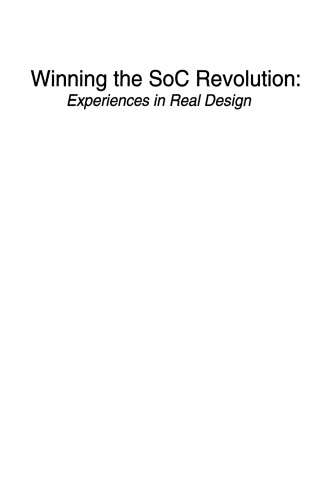 Winning the SoC Revolution: Experiences in Real Design