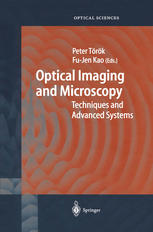 Optical Imaging and Microscopy: Techniques and Advanced Systems