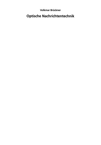 Optische Nachrichtentechnik: Grundlagen und Anwendungen