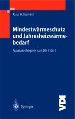 Mindestwärmeschutz und Jahresheizwärmebedarf: Praktische Beispiele nach DIN 4108-2