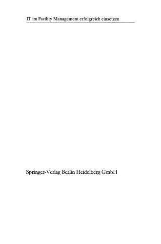 IT im Facility Management erfolgreich einsetzen: Das CAFM-Handbuch