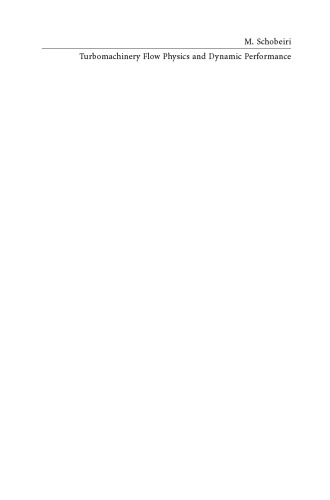 Turbomachinery Flow Physics and Dynamic Performance