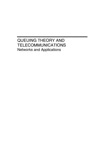 Queuing Theory and Telecommunications: Networks and Applications