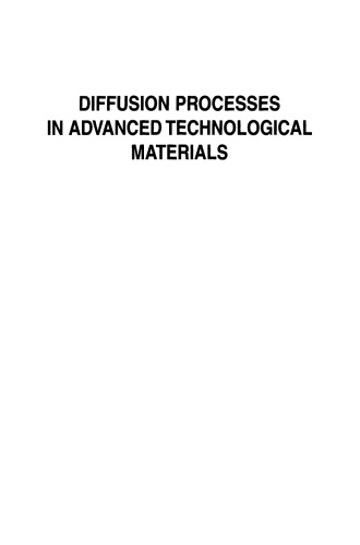 Diffusion Processes in Advanced Technological Materials