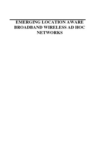 Emerging Location Aware Broadband Wireless Ad Hoc Networks