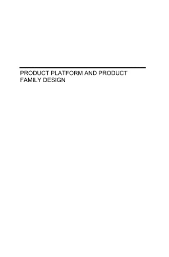 Product Platform and Product Family Design: Methods and Applications
