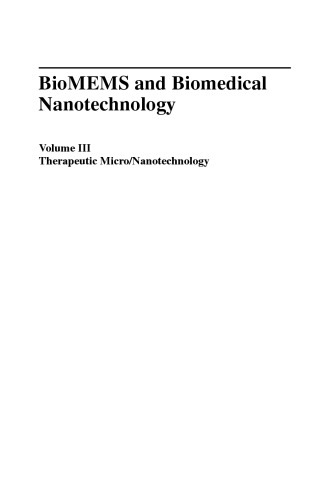 BioMEMS and Biomedical Nanotechnology: Volume III Therapeutic Micro/Nanotechnology