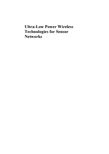 Ultra-Low Power Wireless Technologies for Sensor Networks