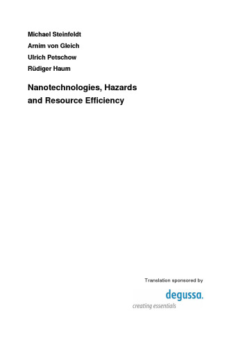Nanotechnologies, Hazards and Resource Efficiency: A Three-Tiered Approach to Assessing the Implications of Nanotechnology and Influencing its Development