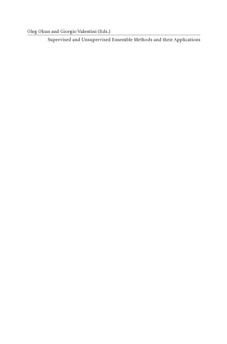 Supervised and Unsupervised Ensemble Methods and their Applications