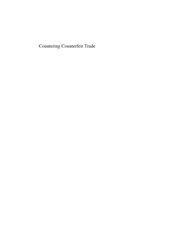 Countering Counterfeit Trade: Illicit Market Insights, Best-Practice Strategies, and Management Toolbox
