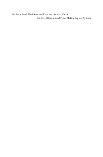 Intelligent Decision and Policy Making Support Systems